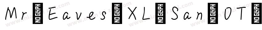 Mr Eaves XL San OT U字体转换